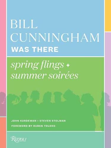 Bill Cunningham Was There: Spring Flings + Summer Soirees