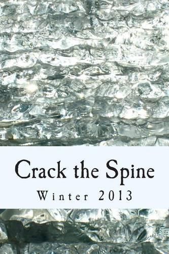 Cover image for Crack the Spine: Winter 2013