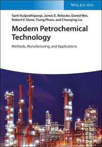 Cover image for Modern Petrochemical Technology - Methods, Manufacturing and Applications