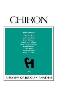 Cover image for Abandonment: A Review of Jungian Analysis (Chiron Clinical Series)