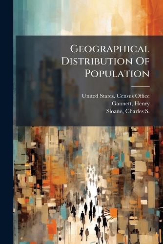 Cover image for Geographical Distribution Of Population