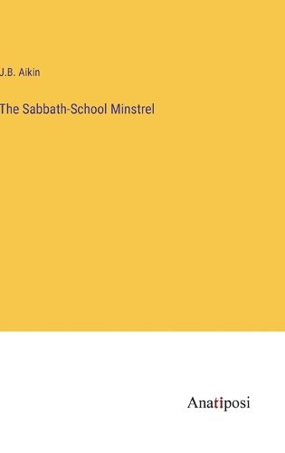 Cover image for The Sabbath-School Minstrel