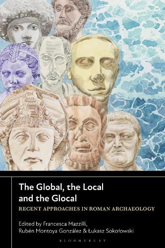 Cover image for The Global, the Local and the Glocal