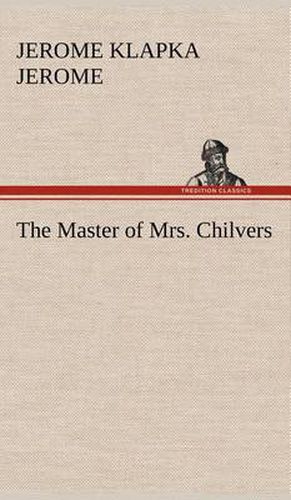 The Master of Mrs. Chilvers