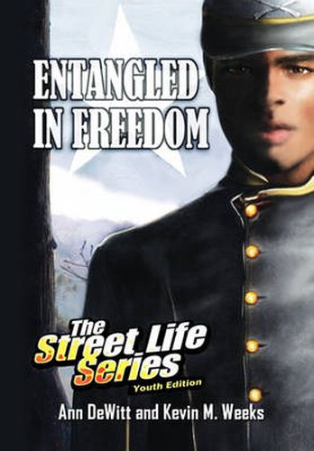 Cover image for Entangled in Freedom: A Civil War Story