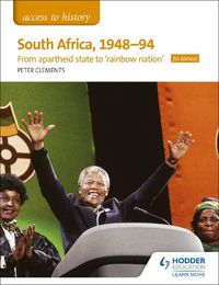 Cover image for Access to History: South Africa, 1948-94: from apartheid state to 'rainbow nation' for Edexcel