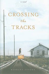 Cover image for Crossing the Tracks