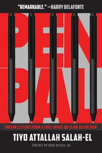 Cover image for Pen Pal: Prison Letters from a Free Spirit on Slow Death Row