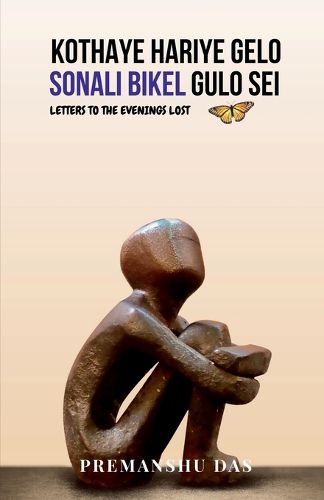 Cover image for Kothaye Hariye Gelo Sonali Bikel Gulo Sei