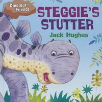 Cover image for Steggie's Stutter