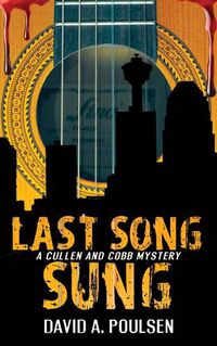 Cover image for Last Song Sung: A Cullen and Cobb Mystery