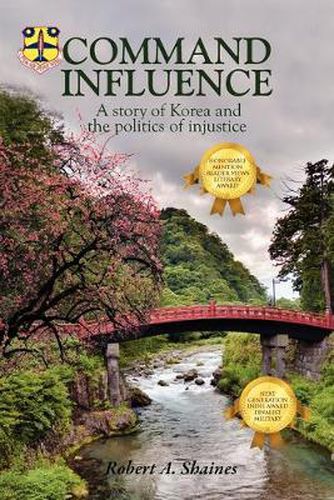 Cover image for Command Influence: A Story of Korea and the Politics of Injustice