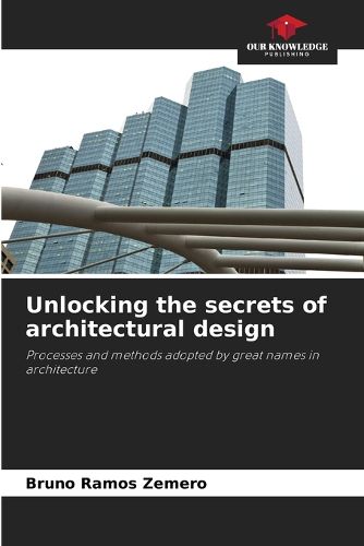 Cover image for Unlocking the secrets of architectural design