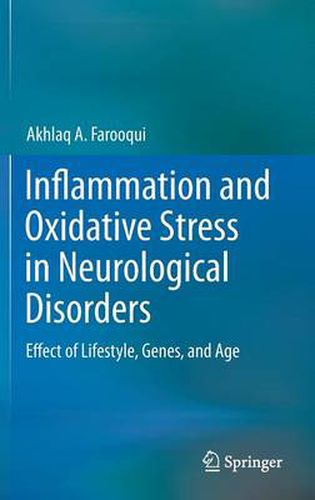 Cover image for Inflammation and Oxidative Stress in Neurological Disorders: Effect of Lifestyle, Genes, and Age