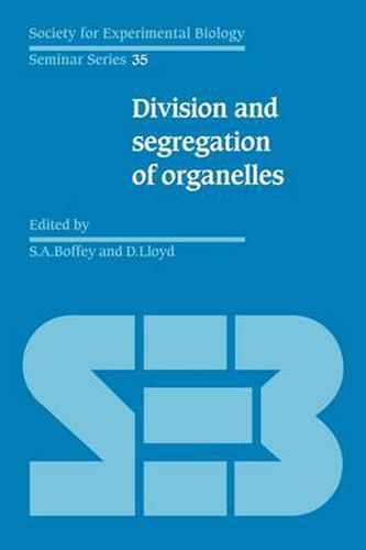 Cover image for Division and Segregation of Organelles