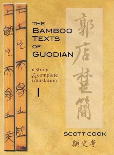 Cover image for The Bamboo Texts of Guodian: A Study and Complete Translation