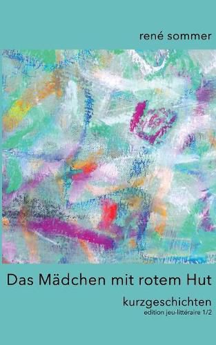 Cover image for Das Madchen mit rotem Hut: Kurzgeschichten