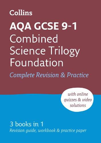 AQA GCSE 9-1 Combined Science Foundation All-in-One Complete Revision and Practice: Ideal for Home Learning, 2023 and 2024 Exams