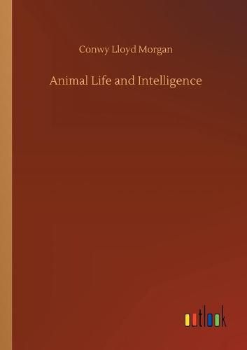 Cover image for Animal Life and Intelligence