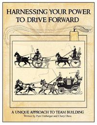 Cover image for Harnessing Your Power To Drive Forward