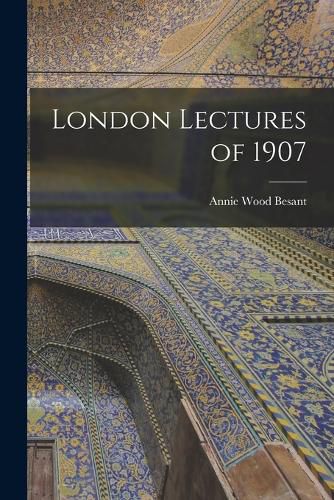 London Lectures of 1907