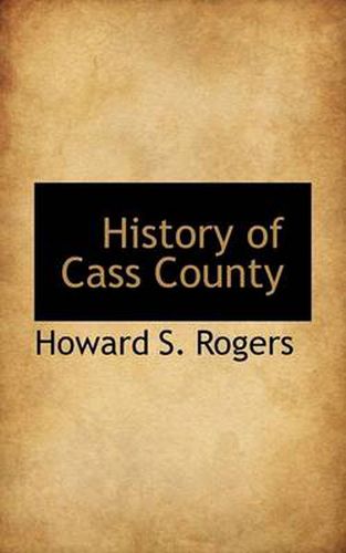 Cover image for History of Cass County