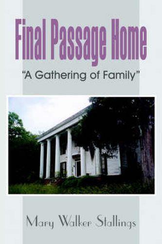 Cover image for Final Passage Home: A Gathering of Family