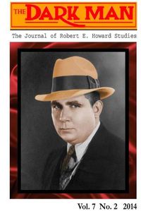 Cover image for The Dark Man: the Journal of Robert E. Howard Studies