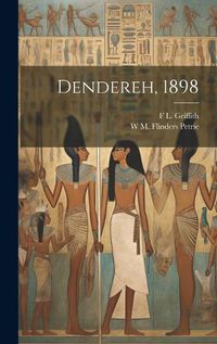 Cover image for Dendereh, 1898