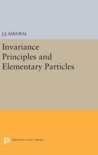 Cover image for Invariance Principles and Elementary Particles