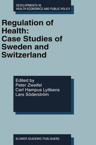 Cover image for Regulation of Health: Case Studies of Sweden and Switzerland