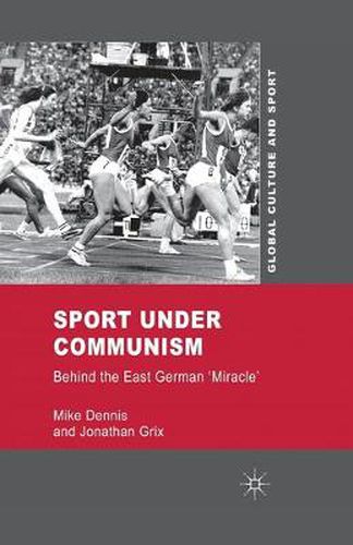 Cover image for Sport under Communism: Behind the East German 'Miracle