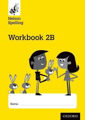 Cover image for Nelson Spelling Workbook 2B Year 2/P3 (Yellow Level) x10