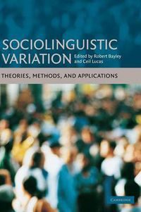 Cover image for Sociolinguistic Variation: Theories, Methods, and Applications