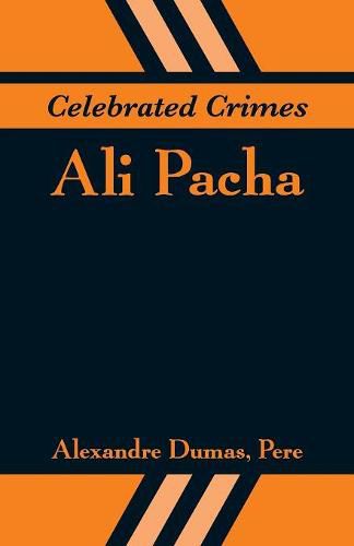 Cover image for Celebrated Crimes: Ali Pacha