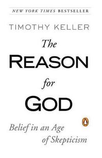 Cover image for The Reason for God: Belief in an Age of Skepticism