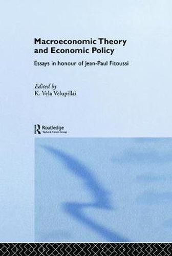 Cover image for Macroeconomic Theory and Economic Policy: Essays in Honour of Jean-Paul Fitoussi