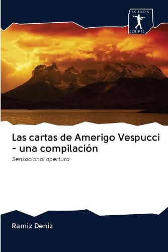 Las cartas de Amerigo Vespucci - una compilacion