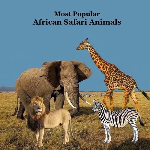 Most Popular African Safari Animals Kids Book