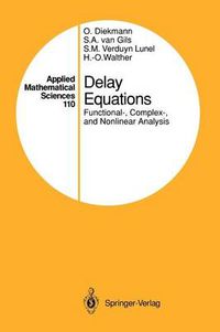 Cover image for Delay Equations: Functional-, Complex-, and Nonlinear Analysis