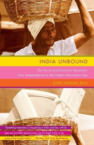 Cover image for India Unbound: The Social and Economic Revolution from Independence to the Global Information Age