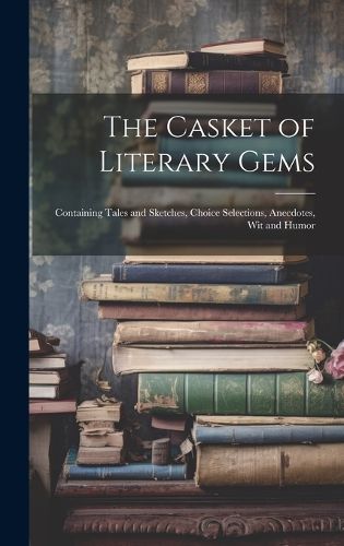 Cover image for The Casket of Literary Gems