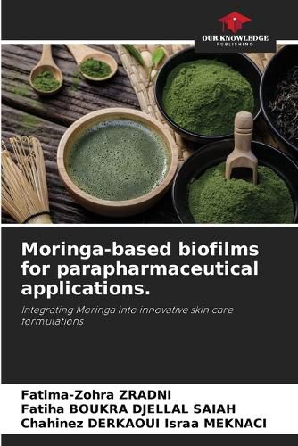 Cover image for Moringa-based biofilms for parapharmaceutical applications.