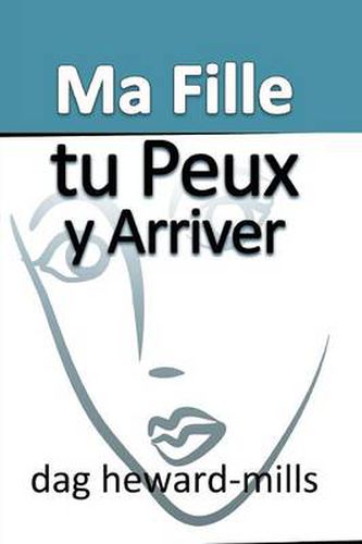 Ma Fille, Tu Peux y Arriver