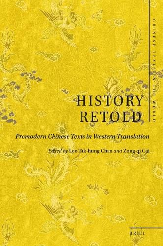 Cover image for History Retold: Premodern Chinese Texts in Western Translation