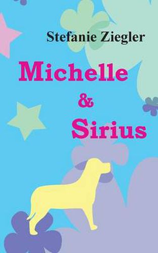 Cover image for Michelle und Sirius: Die galaktischen Reisen