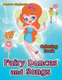 Cover image for Fairy Dances and Songs Coloring Book