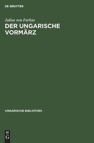 Cover image for Der Ungarische Vormarz: Pet&#337;fis Zeitalter