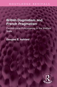 Cover image for British Dogmatism and French Pragmatism