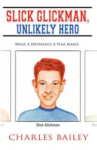 Cover image for Slick Glickman, Unlikely Hero